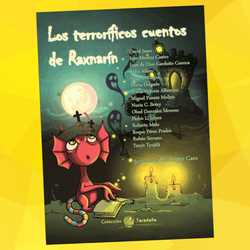 Los terroríficos cuentos de Raxnarín