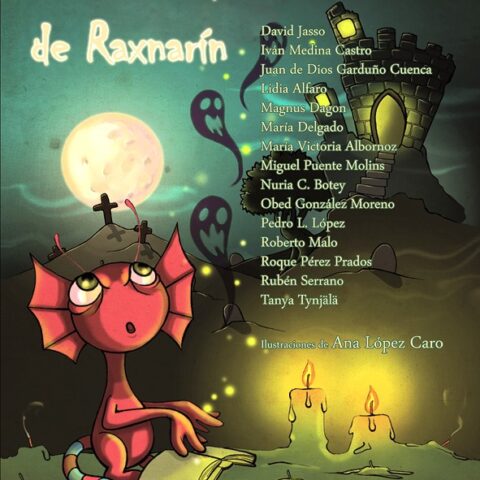 Los terroríficos cuentos de Raxnarín